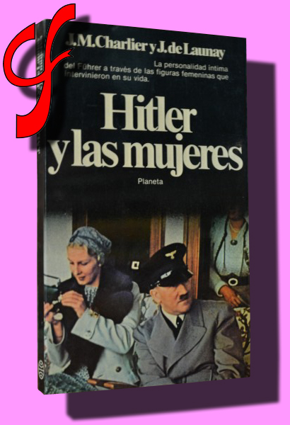 HITLER Y LAS MUJERES